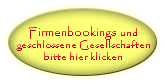 Firmenbookings und geschlossene Gesellschaften 